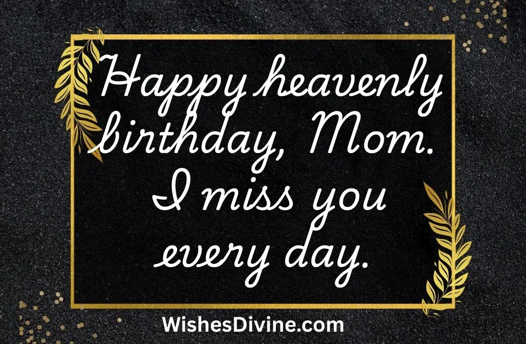 Birthday Wishes for Mom in Heaven