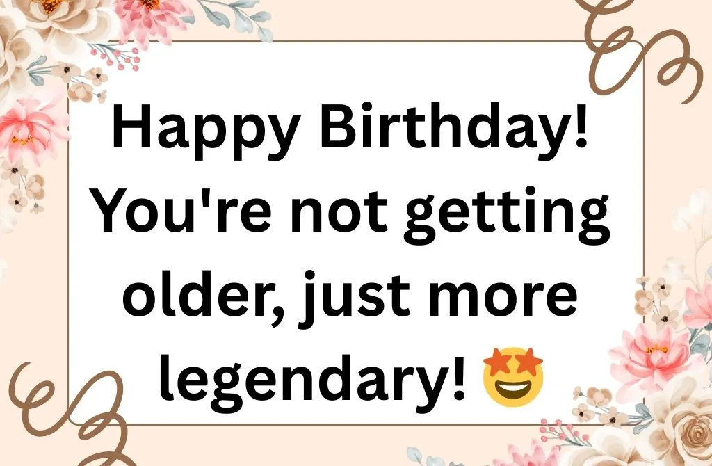 Funny Birthday Wishes to Make Them Smile