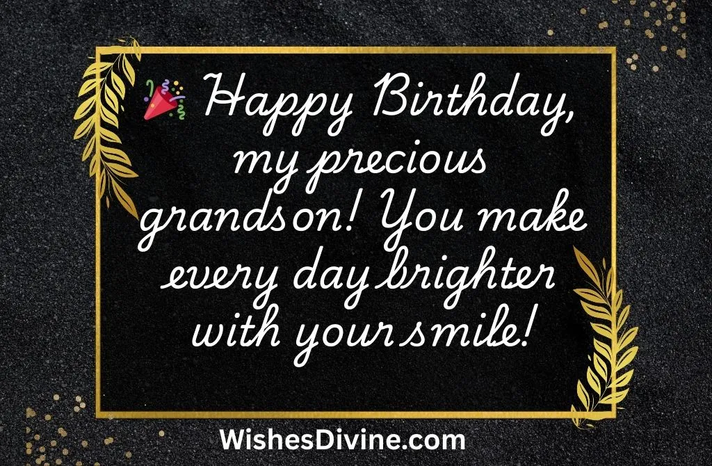 Heartwarming Birthday Wishes for Grandson