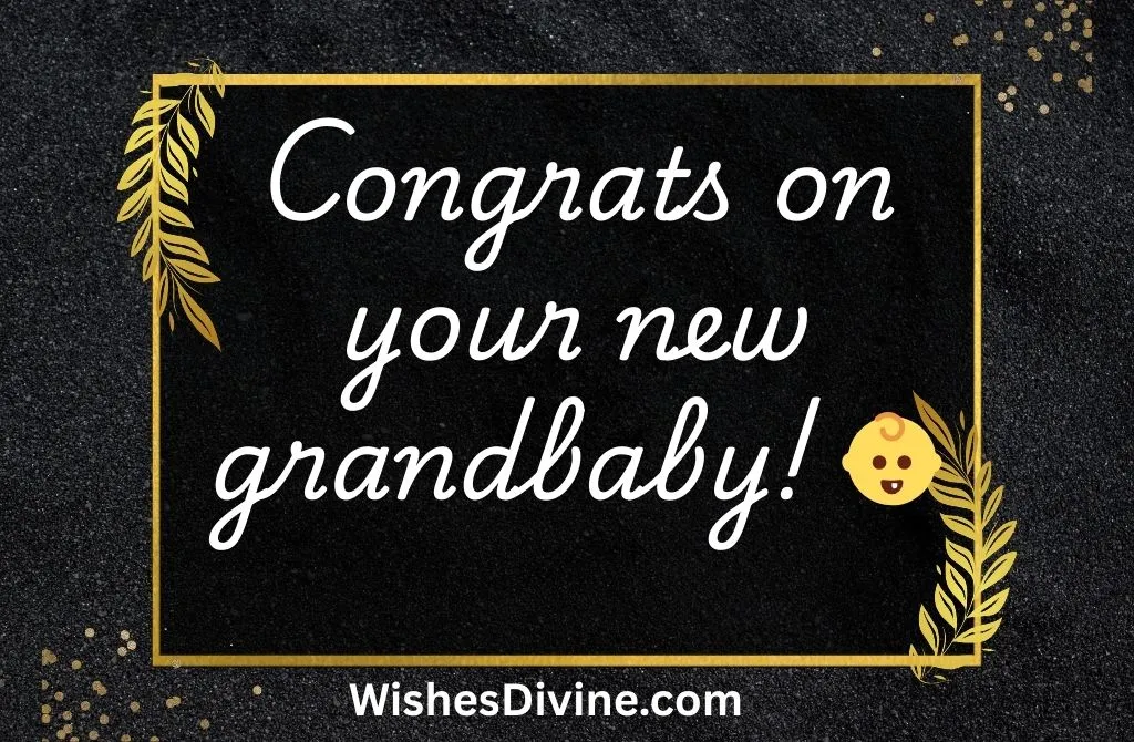 New Baby Wishes for Grandparents