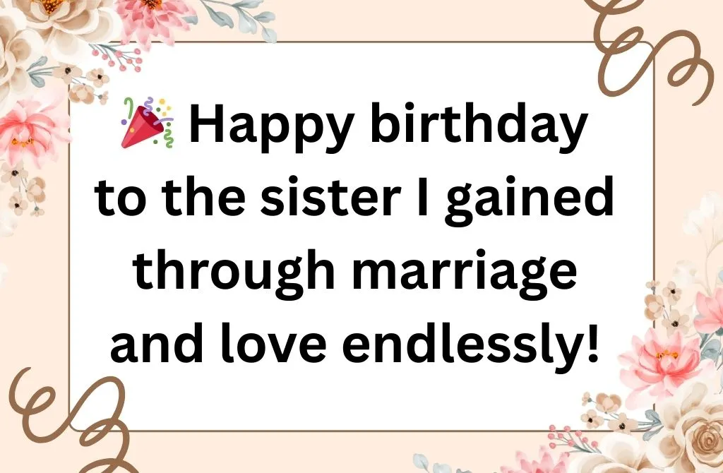 Sister-in-Law Birthday Wishes from Sister