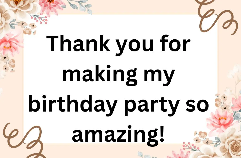 Thank You Messages After a Birthday Party