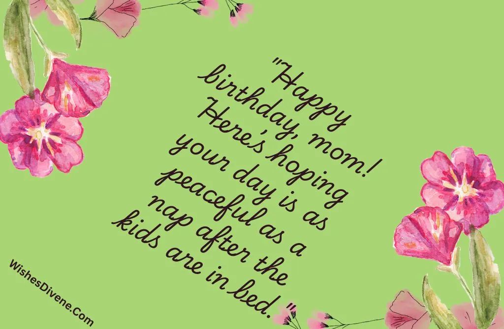 Cute and Funny Birthday Wishes for Moms with Young Kids