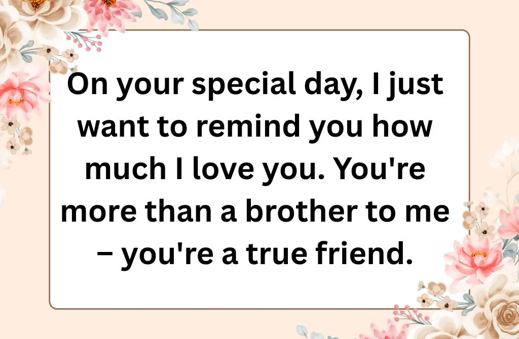 Emotional Birthday Wishes for Your Brother