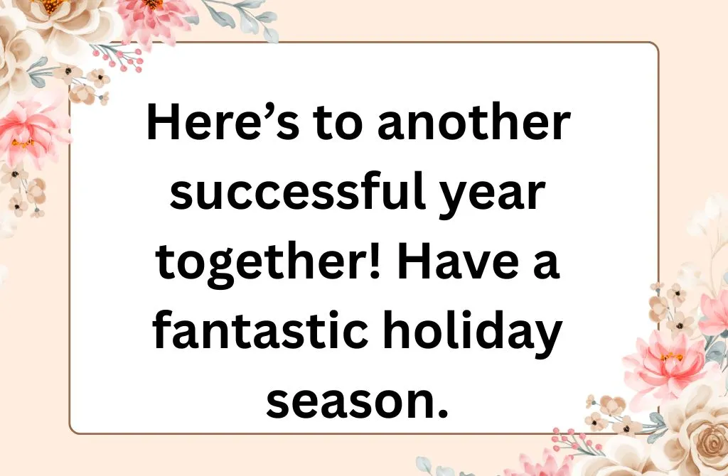 Warm Holiday Wishes for Co-workers and Bosses