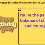 125+ Happy Birthday Wishes for Son in Law 2025 🎉