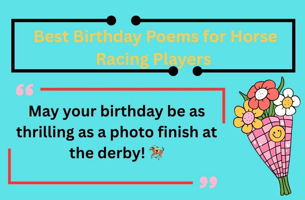  Best Birthday Poems for Horse Racing Players