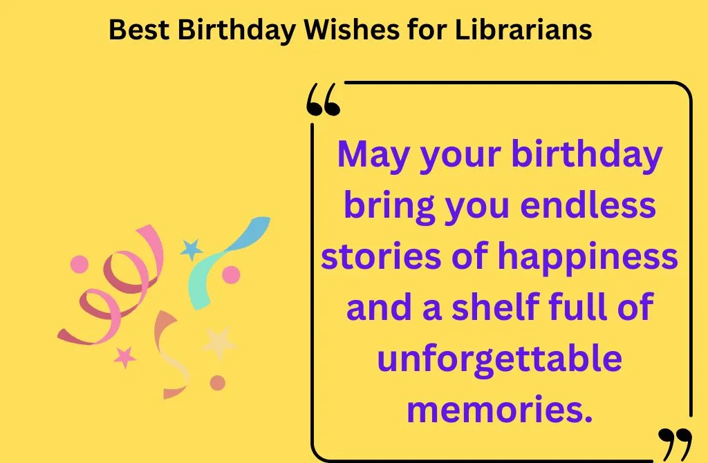 Best Birthday Wishes for Librarians