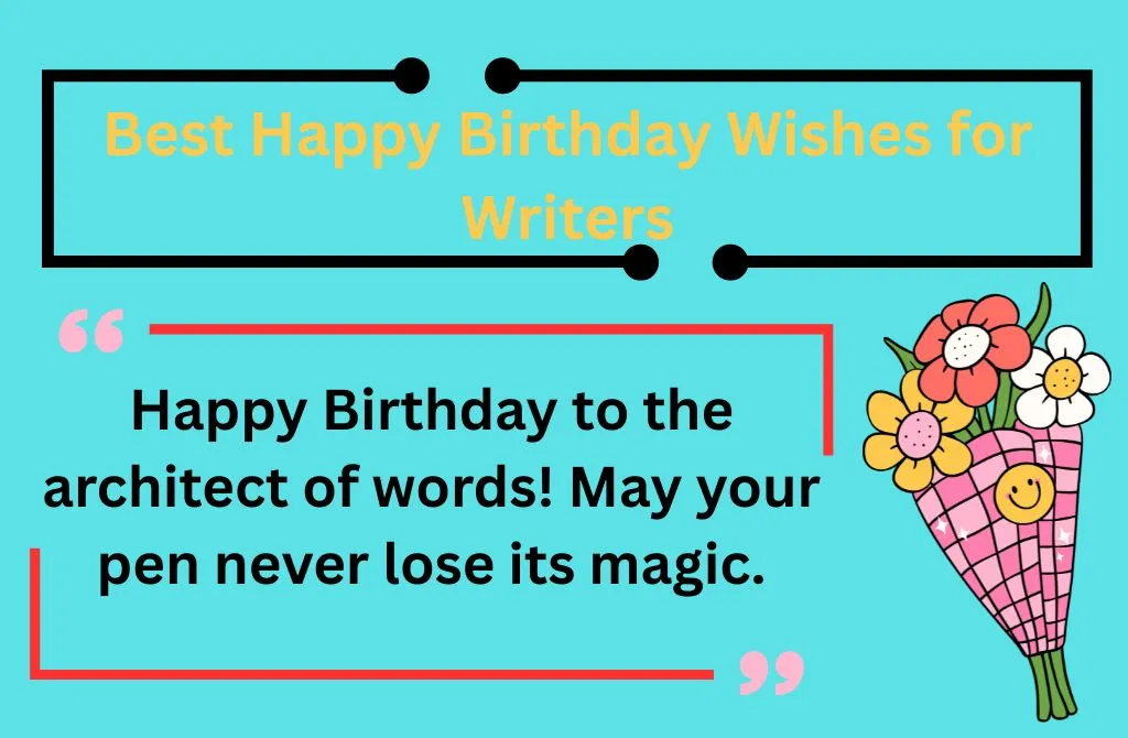 Best Happy Birthday Wishes for Writers