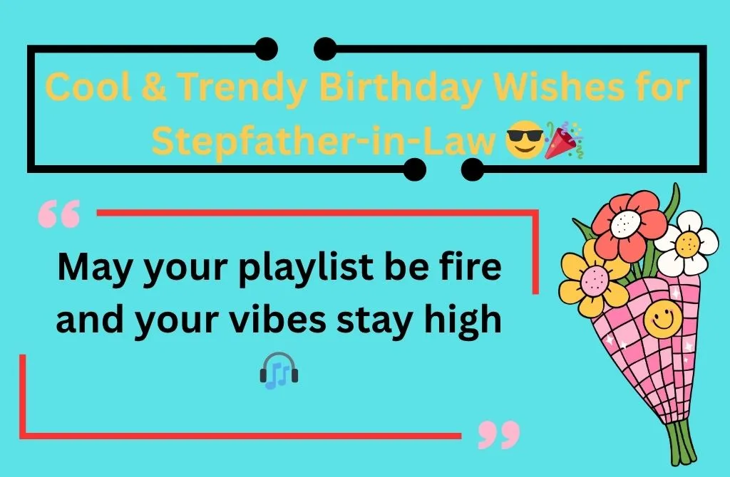 Cool & Trendy Birthday Wishes for Stepfather-in-Law