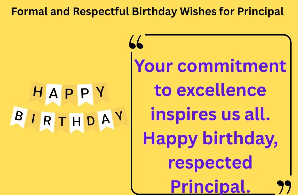 Formal and Respectful Birthday Wishes for Principal