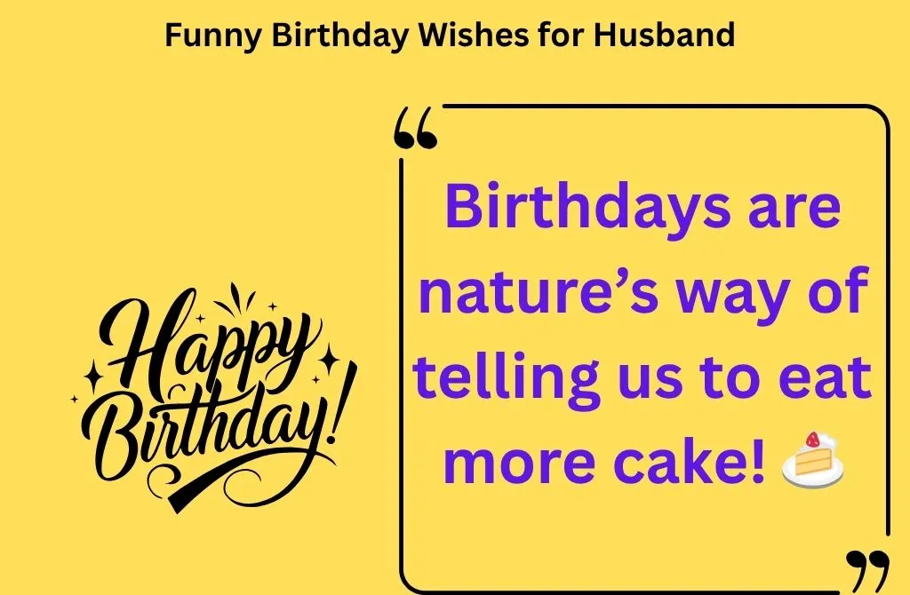 Funny Birthday Wishes for Husband