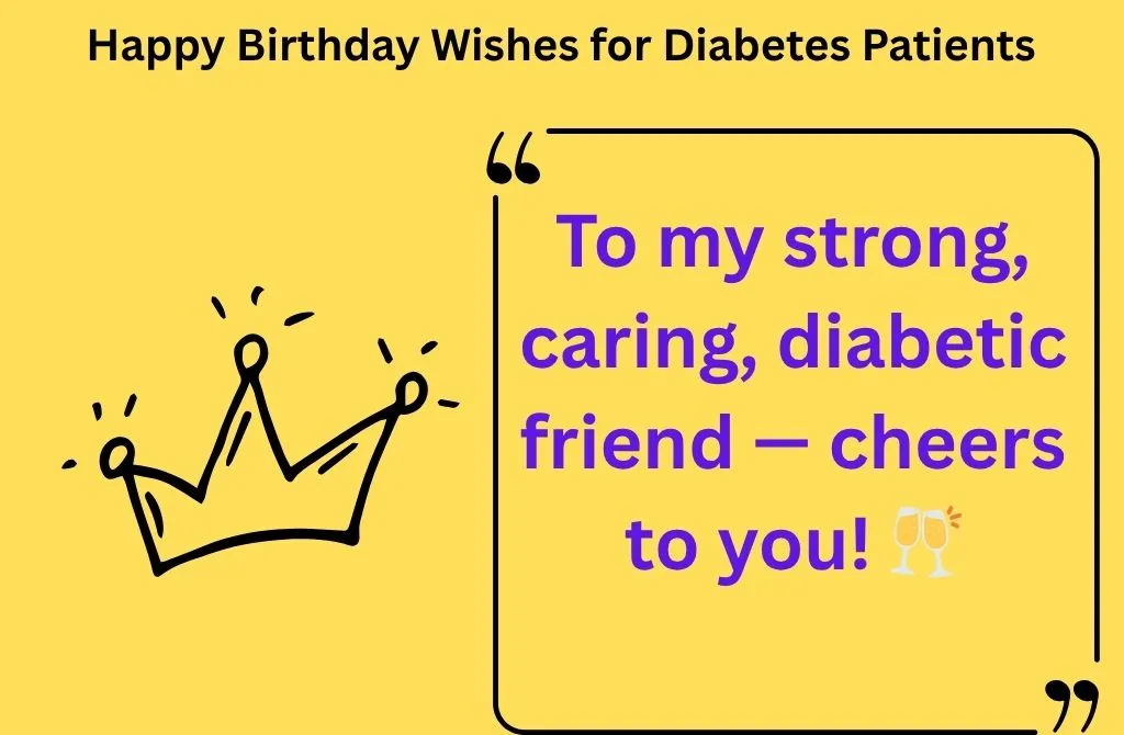 Happy Birthday Wishes for Diabetes Patients