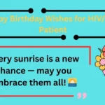 💖 Happy Birthday Wishes for HIV/AIDS Patient For 2025