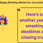 125+ Happy Birthday Wishes for Journalist 2025