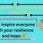 130+ Happy Birthday Wishes for Kidney Disease Patient 2025
