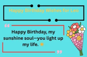 Read more about the article 140+ Happy Birthday Wishes for Leo ♌ | Bold, Fiery & Fabulous 2025 🎉