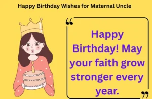 Read more about the article 120+ Happy Birthday Wishes for Maternal Uncle 2025🎉