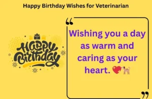 Read more about the article 130+ Happy Birthday Wishes for Veterinarian 2025
