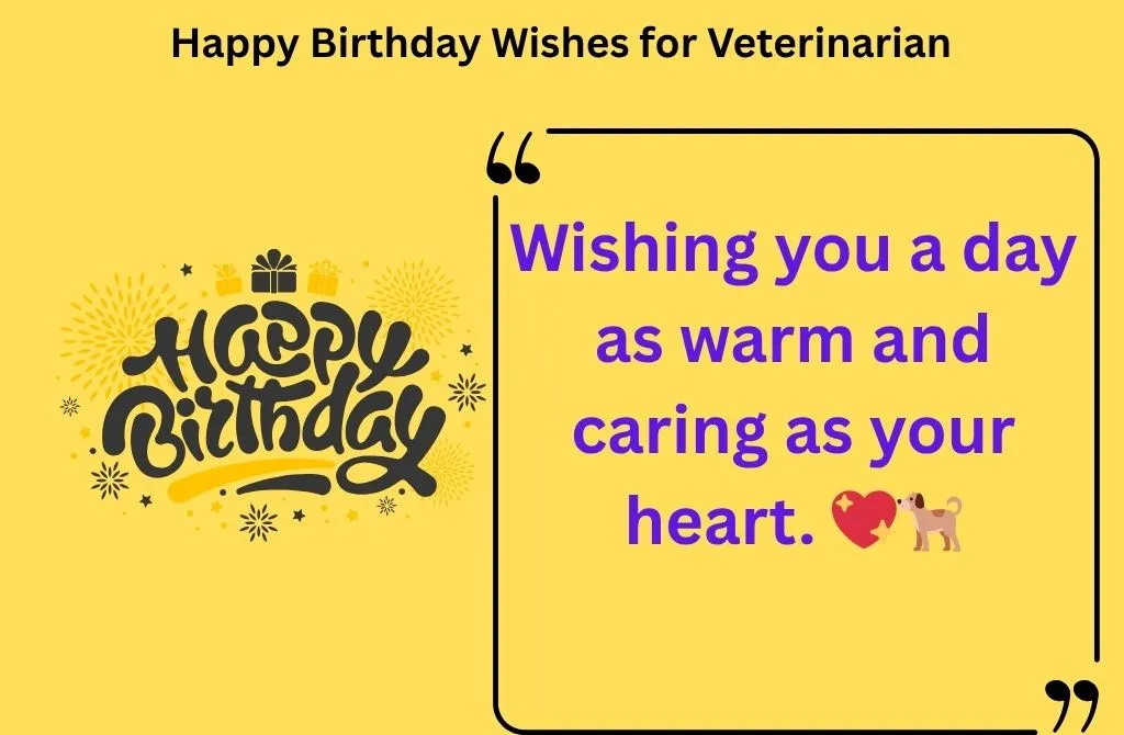 Read more about the article 130+ Happy Birthday Wishes for Veterinarian 2025