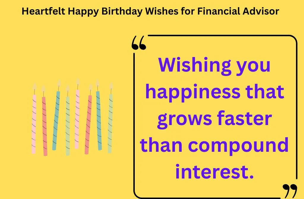 Heartfelt Happy Birthday Wishes for Financial Advisor