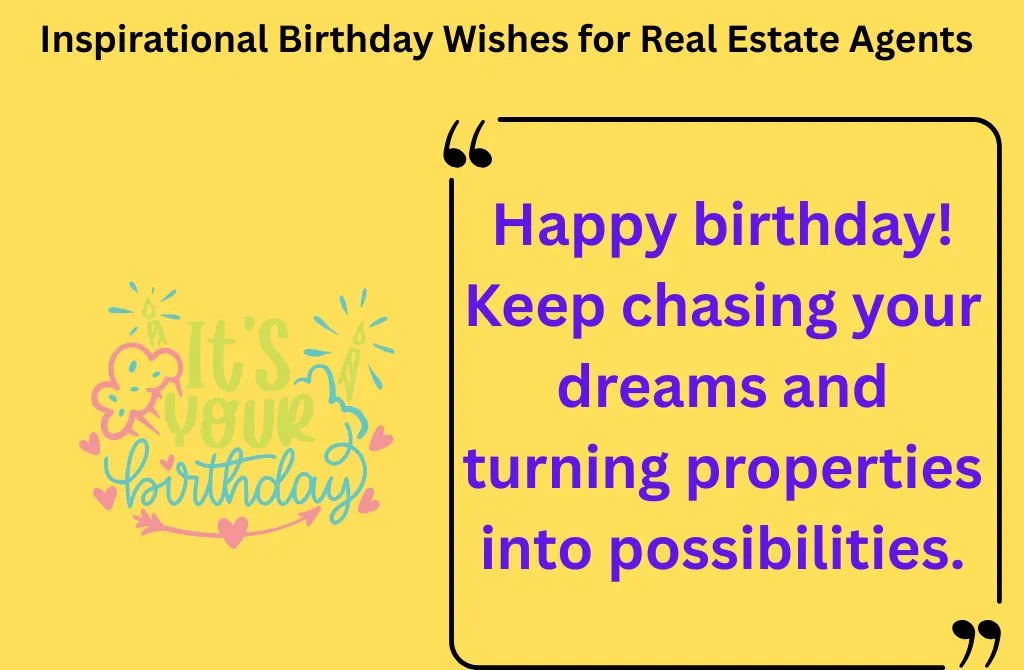 Inspirational Birthday Wishes for Real Estate Agents