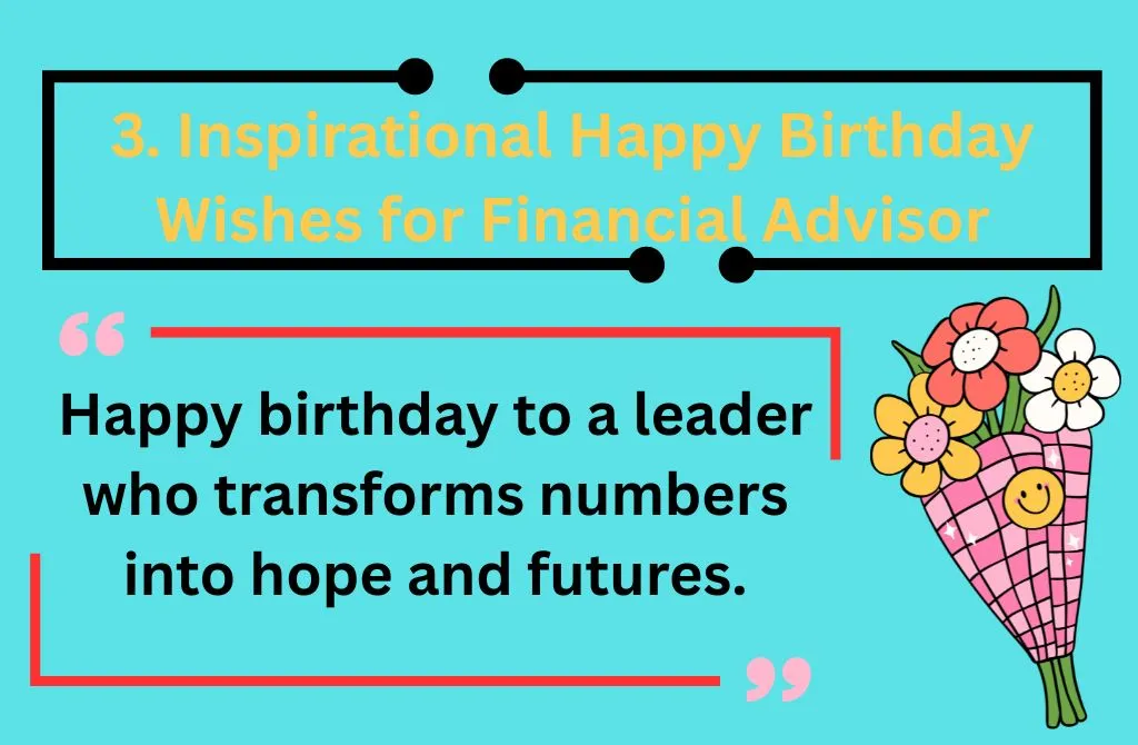 Inspirational Happy Birthday Wishes for Financial Advisor