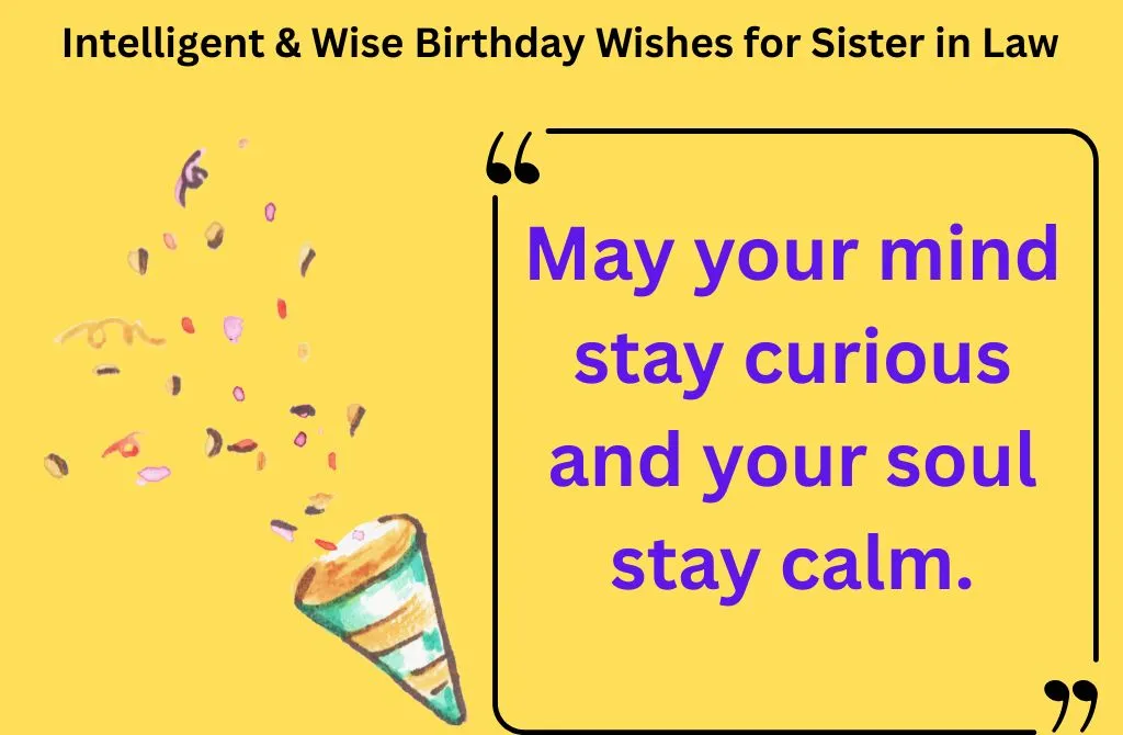  Intelligent & Wise Birthday Wishes for Sister in Law