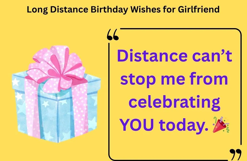  Long Distance Birthday Wishes for Girlfriend
