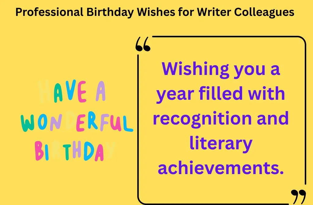 Professional Birthday Wishes for Writer Colleagues