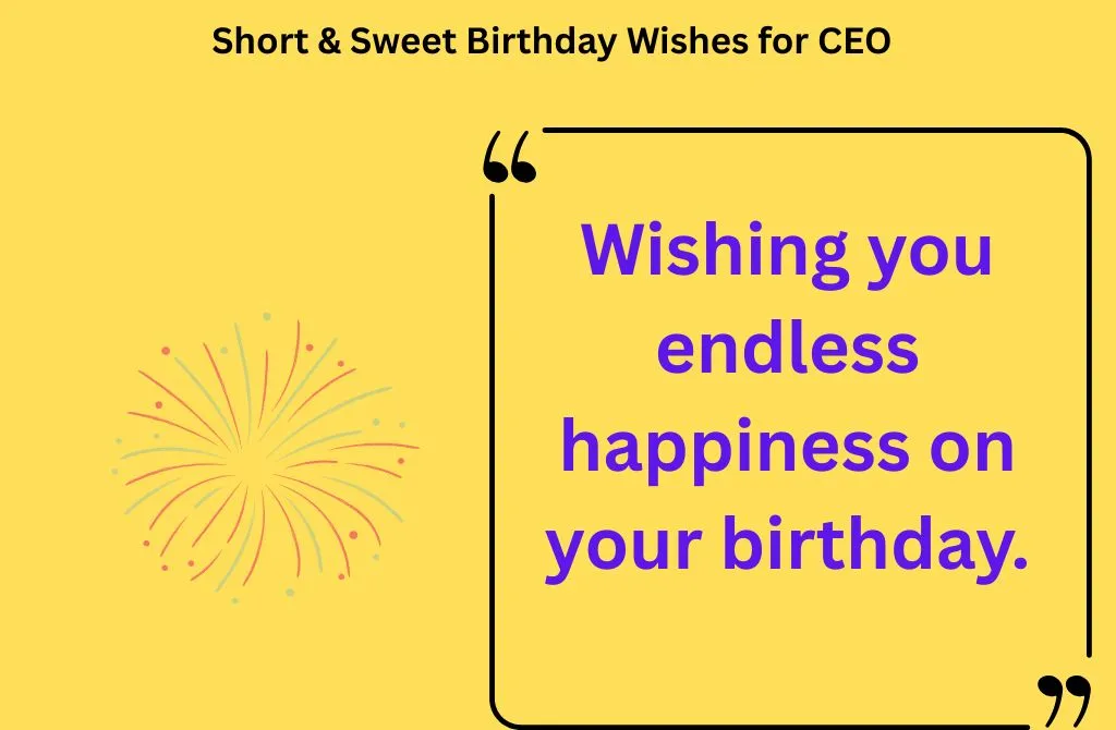 Short & Sweet Birthday Wishes for CEO