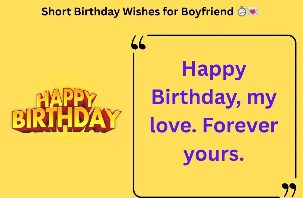 Short Birthday Wishes for Boyfriend