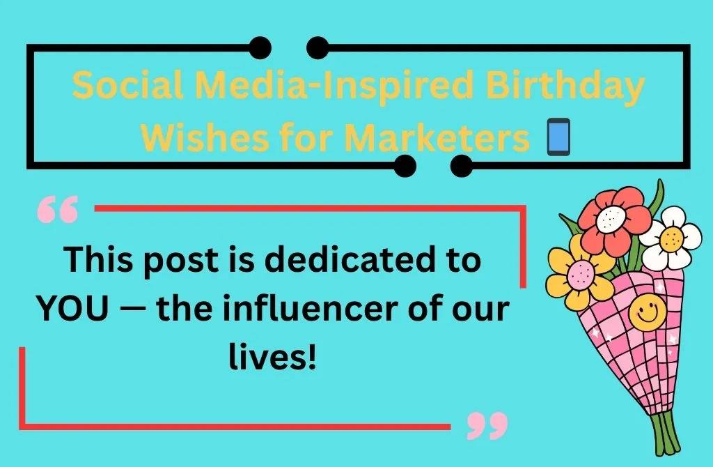 Social Media-Inspired Birthday Wishes for Marketers 